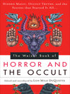 Cover image for The Weiser Book of Horror and the Occult